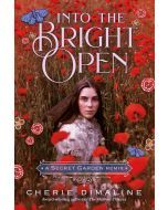 Into the Bright Open: A Secret Garden Remix