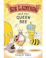 Sir Ladybug and the Queen Bee