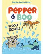 Puddle Trouble: Pepper & Boo #2