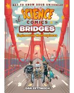 Science Comics: Bridges: Engineering Masterpieces