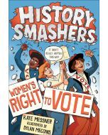 History Smashers: Women's Right to Vote