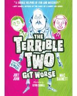 The Terrible Two Get Worse