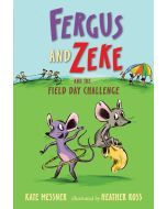 Fergus and Zeke and the Field Day Challenge