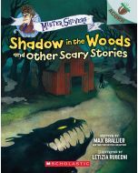 Shadow in the Woods and Other Scary Stories: An Acorn Book (Mister Shivers #2)