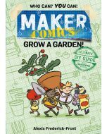 Maker Comics: Grow a Garden!