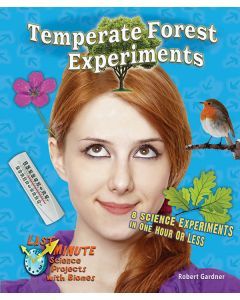 Temperate Forest Experiments: 8 Science Experiments in One Hour or Less