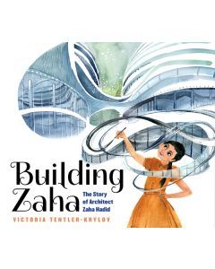 Building Zaha: The Story of Architect Zaha Hadid