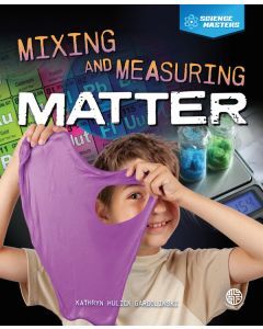 Mixing and Measuring Matter