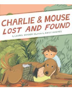 Lost and Found: Charlie and Mouse Book #5