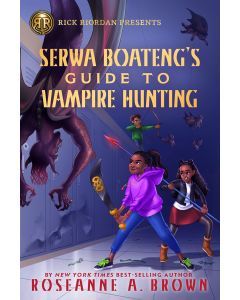 Serwa Boateng's Guide to Vampire Hunting