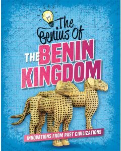 The Genius of the Benin Kingdom