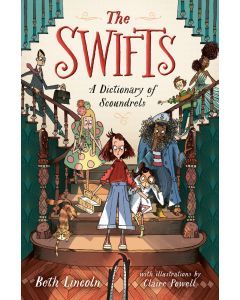 The Swifts: A Dictionary of Scoundrels