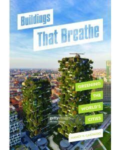 Buildings That Breathe: Greening the World's Cities