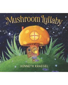 Mushroom Lullaby