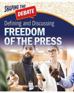 Defining and Discussing Freedom of the Press