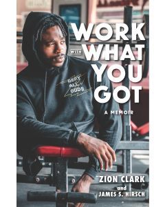 Work with What You Got: A Memoir