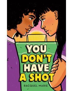 You Don't Have a Shot