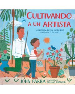 Cultivando a un artista (Growing an Artist)