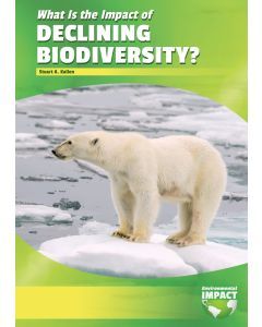 What Is the Impact of Declining Biodiversity?