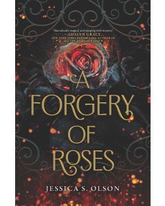 A Forgery of Roses