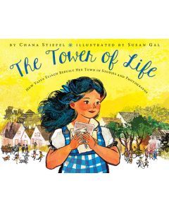 The Tower of Life: How Yaffa Eliach Rebuilt Her Town in Stories and Photographs